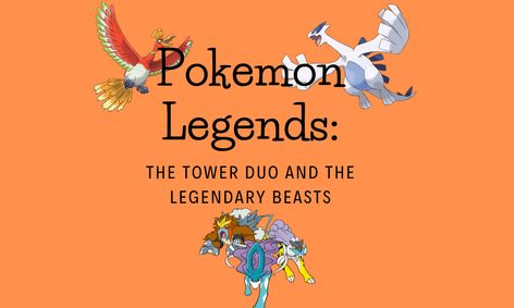 Pokemon Legends Of Johto The Tower Duo Ho Oh And Lugia Small Online Class For Ages 8 13 Outschool