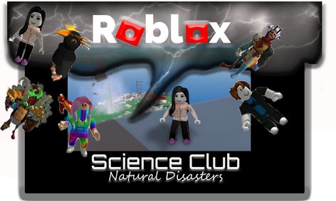 Natural Disaster Survival Roblox Science Gaming Club Class 8 13 Small Online Class For Ages 8 13 Outschool - marie roblox