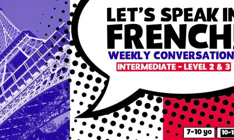 Weekly French Conversations Intermediate Lvls 2 3 Teen Edition