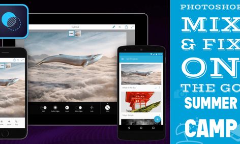photoshop camp i can fix that photoshop mix fix for iphone ipad android devices small online class for ages 10 15