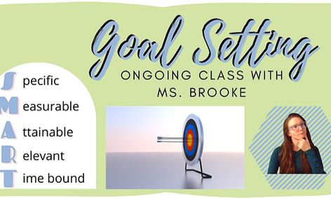 Let S Get Smart Goal Setting Class Small Online Class For Ages 11 14 Outschool