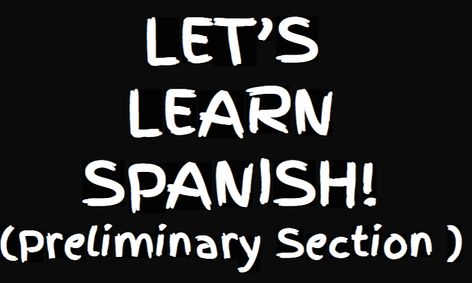 Let S Learn Spanish Preliminary Section 4 Weeks