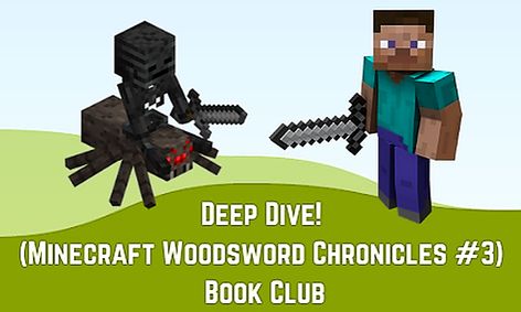 Deep Dive Minecraft Woodsword Chronicles 3 Book Club Small Online Class For Ages 7 10 Outschool