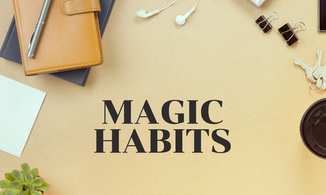 Magic Habits Creating A Routine That Works For You Small Online
