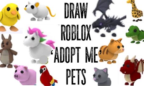 Roblox Adopt Me Drawings Pets