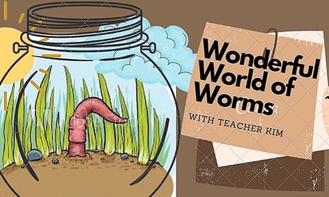 Wonderful World Of Worms Small Online Class For Ages 5 9 Outschool