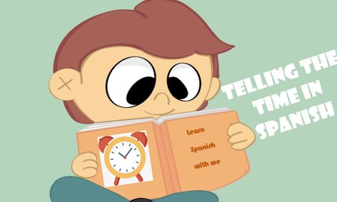 Telling The Time In Spanish Small Online Class For Ages 6 10