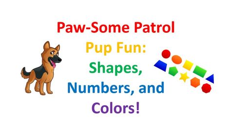 Paw-Some Patrol Pup Fun: Let's Learn Shapes, Numbers, and Colors! | Online Class for Ages 3-5 |