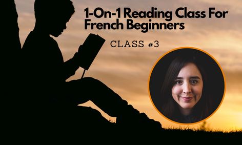 1 On 1 Reading Class For French Beginners Class 3 Consolidation