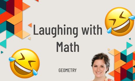 Laughing With Math Geometry Version Small Online Class For Ages 8 11 Outschool