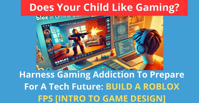 Intro to Coding With Game Design/ Roblox Studio [Make a Roblox FPS]