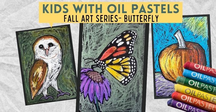 Kids With Oil Pastels- Fall Art Series - Let's Draw a Monarch Butterfly