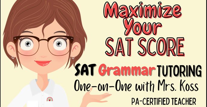 Maximize SAT Grammar Points Certified Teacher/Experienced SAT Tutor (1