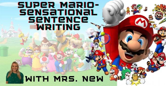 Super Mario Sensational Sentence Writing English Creative Writing Class