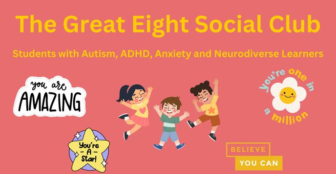 The Great Eight Social Club (Autism, ADHD, Anxiety and Neurodiverse ...
