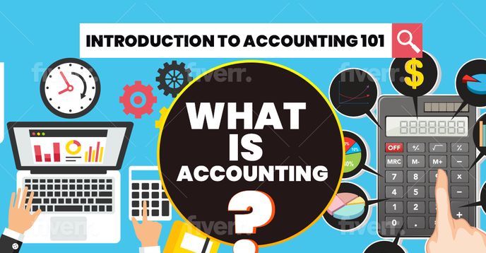 What Is Accounting? Introduction to Accounting 101