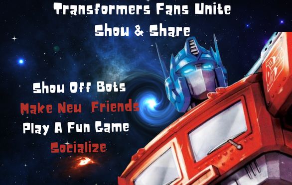 Transformers Fans Unite Geek Out Show & Share Chat, Play A Game