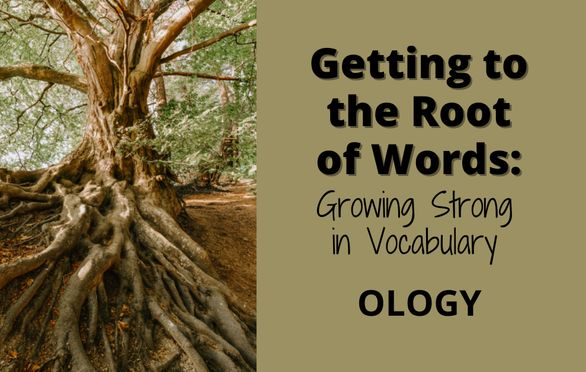 getting-to-the-root-of-words-ology-greek-latin-roots-small-online