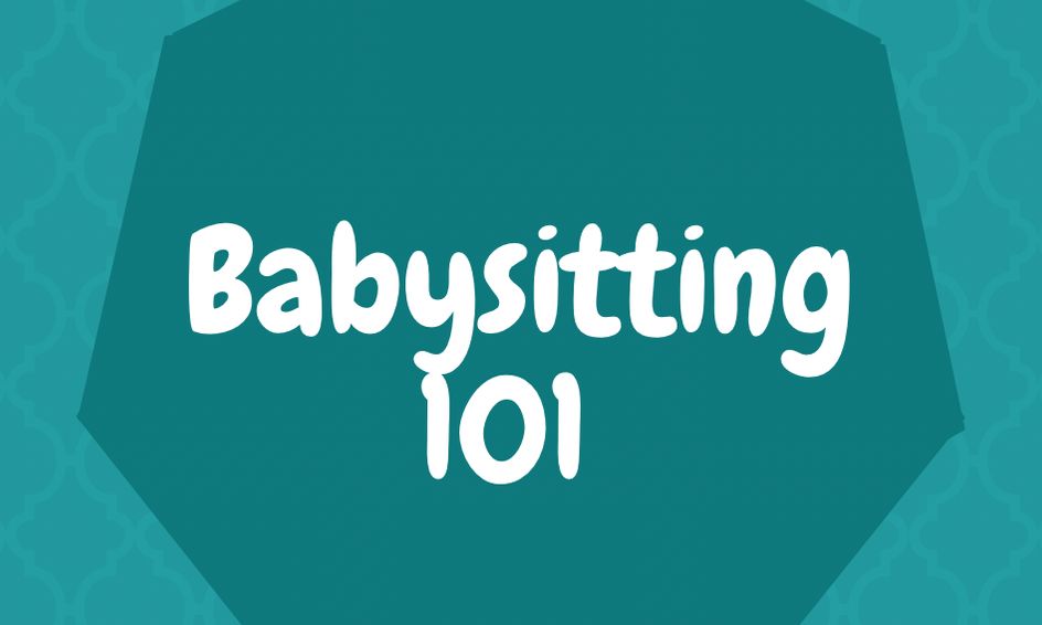 Babysitting 101 Small Online Class For Ages 13 18 Outschool - how to get a babysitter in adopt me roblox