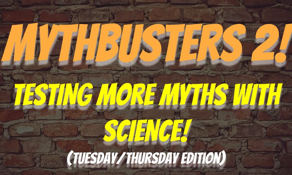 Mythbusters 2 Busting More Myths With Science Tues Thurs Edition Small Online Class For Ages 9 12 Outschool - roblox small myths