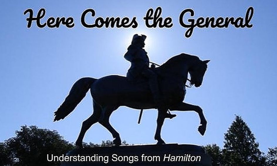 "Here Comes the General" Washington Understanding Songs From