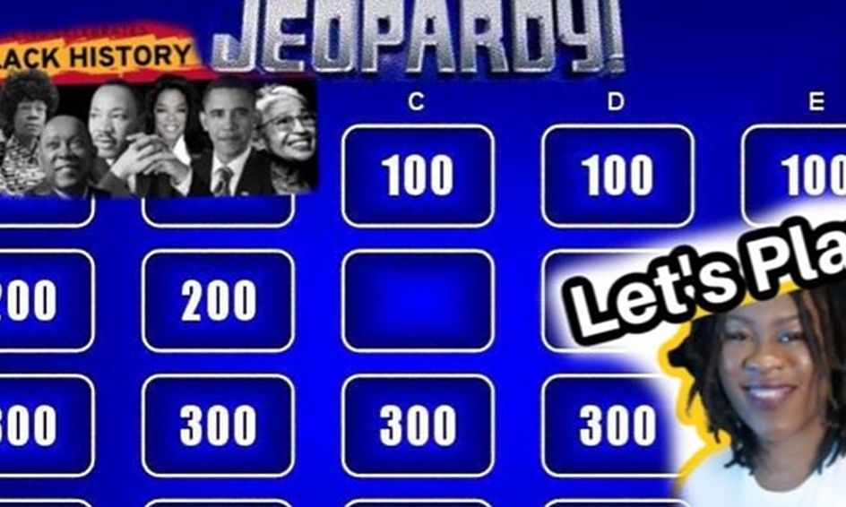 Let's Play Jeopardy Black History Edition! Small Online Class for