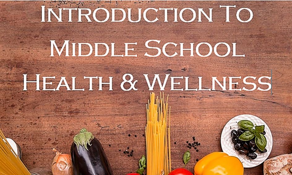 Introduction To Middle School Health Wellness Small Online