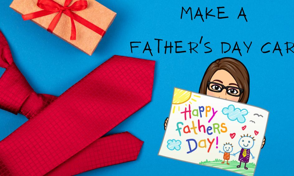Download Create A Father S Day Card For Your Dad Stepdad Or Grandpa Small Online Class For Ages 6 10 Outschool