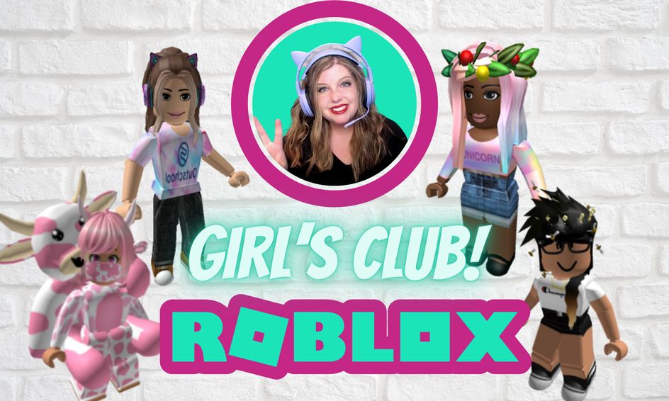 Roblox Girls Club Ages 10 13 Small Online Class For Ages 10 13 Outschool - roblox girls in real life