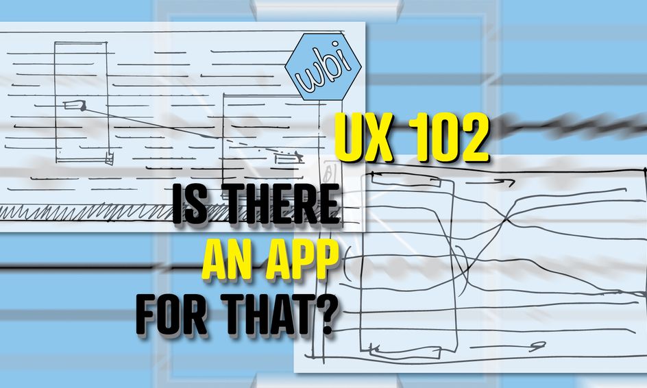 Ux 102 Is There An App For That Small Online Class For Ages 13