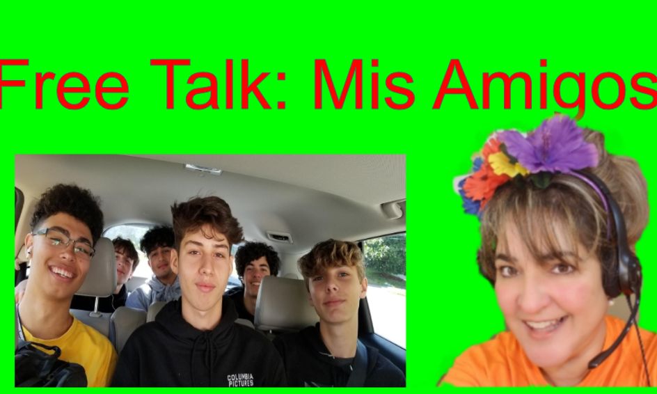 Spanish Free Talk Who S Your Best Friend Small Online Class