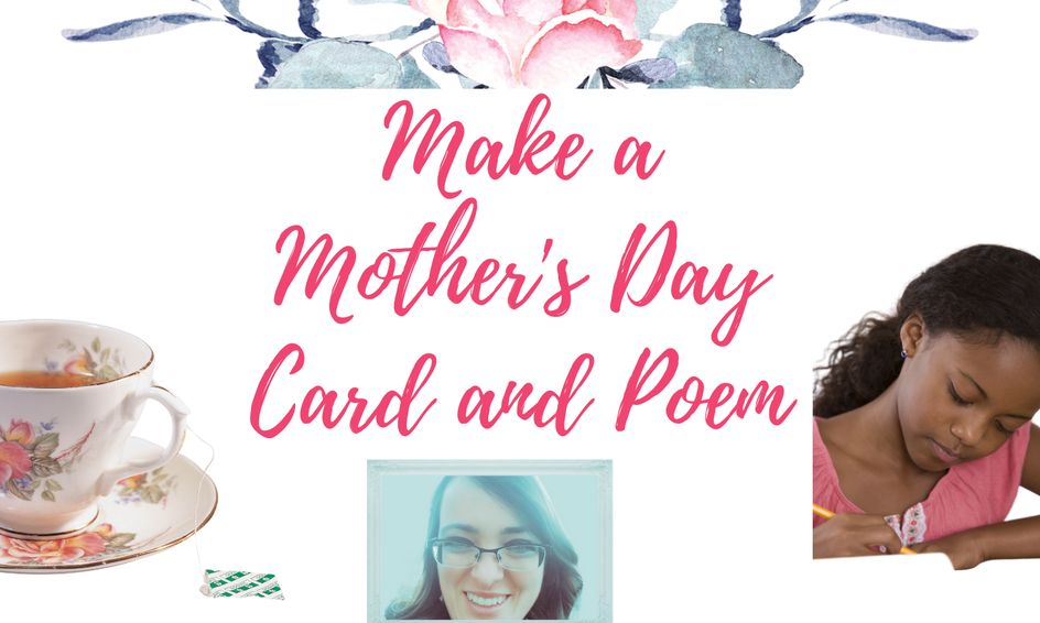 Thank You Mom Craft A Teacup Card And Write An Acrostic Poem For Mother S Day Small Online Class For Ages 7 10 Outschool