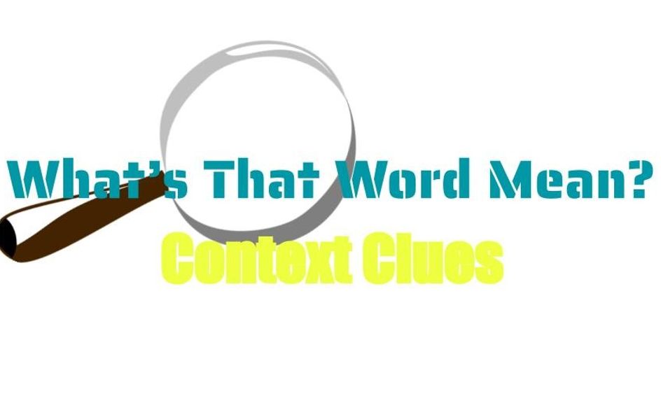 What S That Word Mean Context Clues Small Online Class For Ages