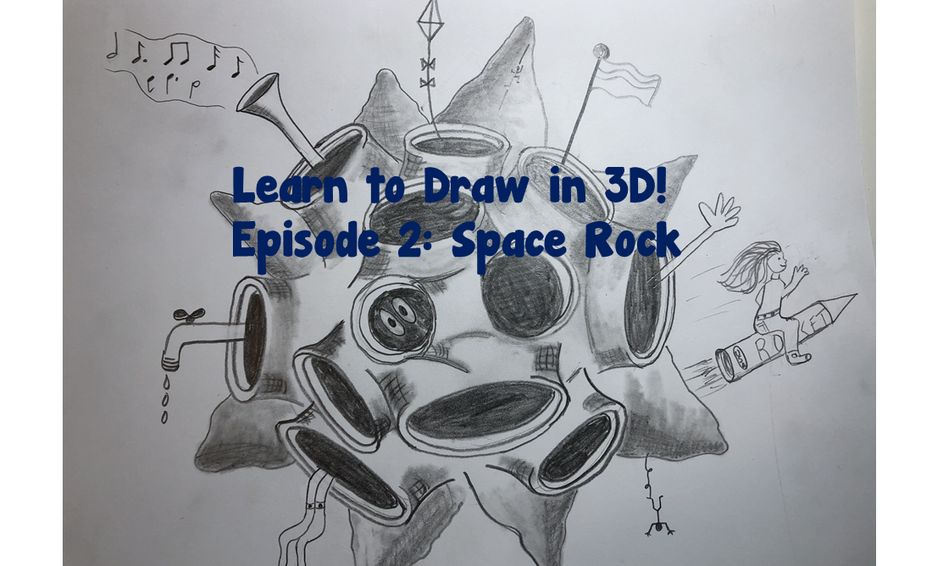 Learn To Draw In 3d Episode 2 Space Rock Small Online Class