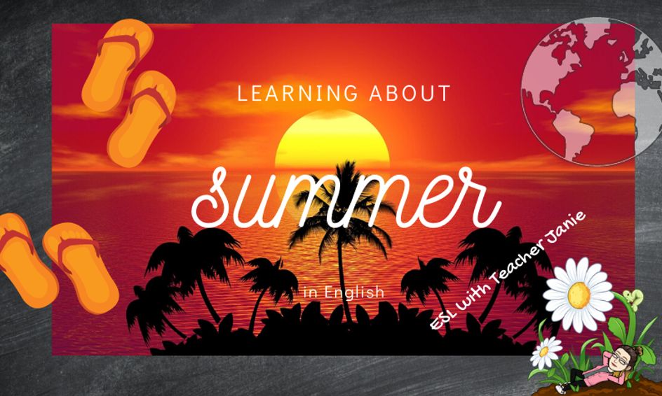 Learning About Summer In English Developing Esl With Teacher