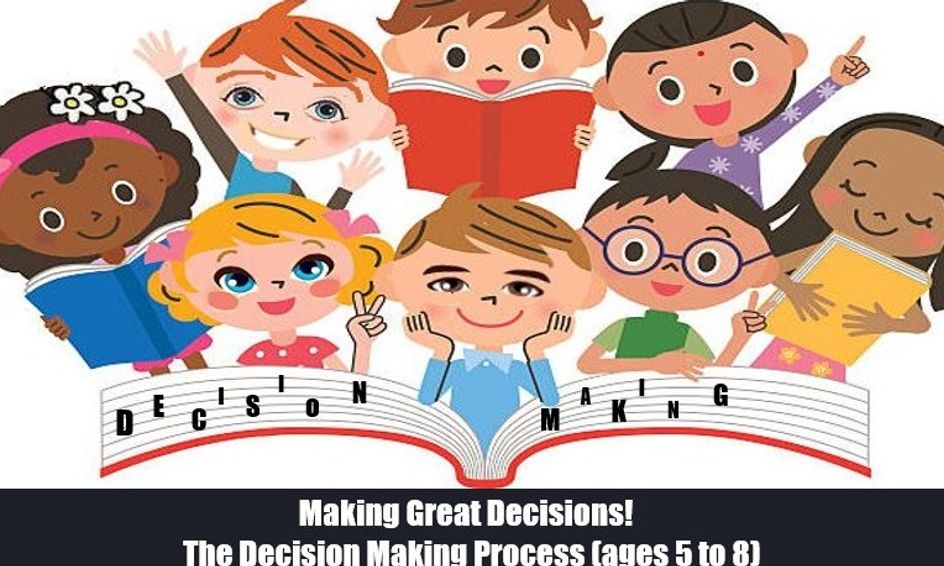 Making Great Decisions The Decision Making Process Ages 5 To 8 Small Online Class For Ages 5 8 Outschool