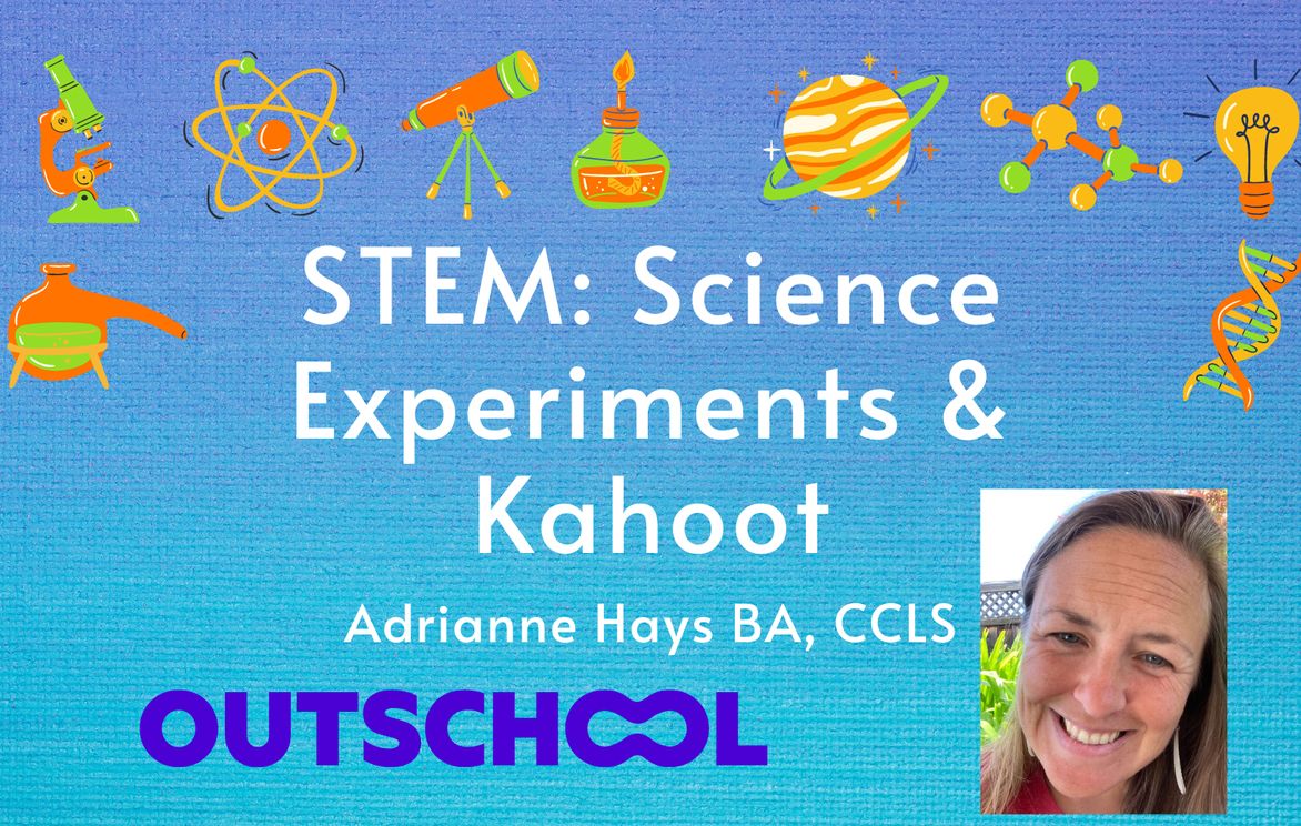 STEM: Science Experiments and Kahoot Fun! Ongoing! | Small Online Class for  Ages 6-10