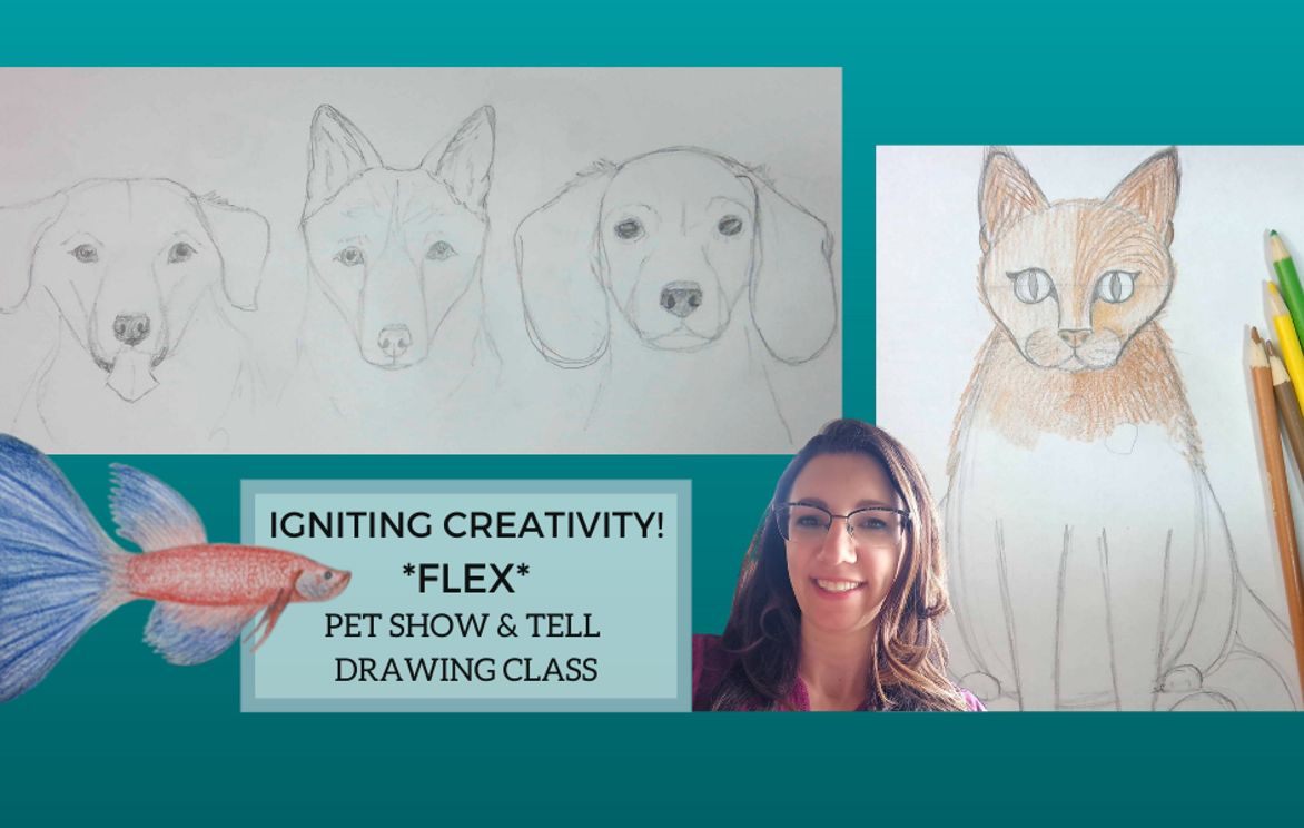 *FLEX* Igniting Creativity! Pet Show & Tell Drawing Class (6-10 Years